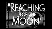 Reaching for the Moon (1930 film) - Alchetron, the free social encyclopedia