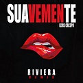 Suavemente (R I V I E R A Remix) by Elvis Crespo | Free Download on ...