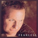 Fearless, Collin Raye | CD (album) | Muziek | bol