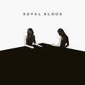How Did We Get So Dark? | Royal Blood – Download and listen to the album