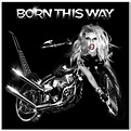 Born This Way Album Cover By Lady Gaga | Pure Music
