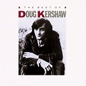 The Best Of Doug Kershaw by Doug Kershaw on Amazon Music - Amazon.co.uk