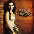 One Of The Boys by Gretchen Wilson - Music Charts