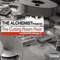 The Alchemist - The Cutting Room Floor - Reviews - Album of The Year