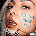 All Your Fault: Pt. 2 [Explicit] von Bebe Rexha bei Amazon Music ...