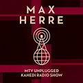 Max Herre | MTV Unplugged Kahedi Radio Show