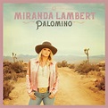 Miranda Lambert - Palomino - 2LP – Encore Records Ltd