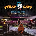 Rocked This Town: From LA To London | Álbum de Stray Cats - LETRAS.COM