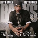 ‎Money in the Bank - Album by Lloyd Banks - Apple Music