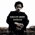 Eagle-Eye Cherry - Desireless (1998, CD) | Discogs