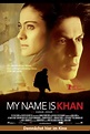 My Name Is Khan | Film, Trailer, Kritik