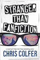 Stranger Than Fanfiction Read online books by Chris Colfer