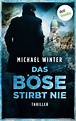Das Böse stirbt nie (Michael Winter - dotbooks Verlag)