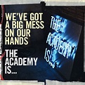 The Academy Is... - ‎We’ve Got a Big Mess On Our Hands - Single Lyrics ...