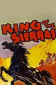 King of the Sierras (1938) - Posters — The Movie Database (TMDB)