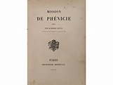 "Mission de Phénicie" - Ernest Renan - Paris, 1864 | kedem Auction ...