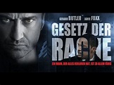 "GESETZ DER RACHE" Gerard Butler, Jamie Foxx | Deutsch German Kritik ...