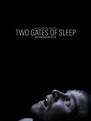 Watch Two Gates Of Sleep | Prime Video