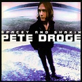 Spacey and Shakin by Pete Droge (Album; 57; E 68974): Reviews, Ratings ...