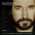 Marco Antonio Solís - La Historia Continua... Parte II (CD, Compilation ...