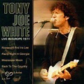 Live in Europe 1971, Tony Joe White | CD (album) | Muziek | bol.com