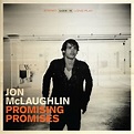 Jon McLaughlin - Promising Promises: lyrics and songs | Deezer