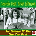 All Because of You (feat. Brian Johnson) - Single by Geordie | Spotify