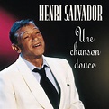 Une Chanson Douce | Henri Salvador – Télécharger et écouter l'album