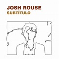 Josh Rouse - Subtitulo | Releases | Discogs