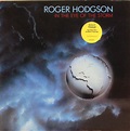 Roger Hodgson - In The Eye Of The Storm (1984, Vinyl) | Discogs