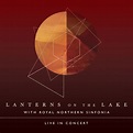 Lanterns On the Lake - Live With Royal Northern Sinfonia. The [PIAS] Store.