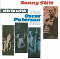 Sonny Stitt, The Oscar Peterson Trio - Sonny Stitt Sits In With The ...