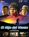 El hijo del viento (2008) - Película peruana | Cineaparte