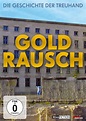 'Goldrausch - Die Geschichte der Treuhand' von '' - 'DVD'