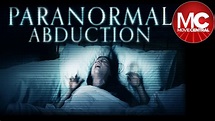 Paranormal Abduction | Full Thriller Movie - YouTube