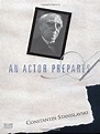 An Actor Prepares: Constantin Stanislavski: 9780878309832: Amazon.com ...