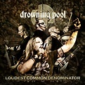 DROWNING POOL Loudest Common Denominator reviews