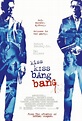 Kiss Kiss Bang Bang (2005) - IMDb