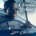 Charlie Wilson/Love Charlie (Album Information) : Flavor Of R&B / HIPHOP