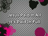 Paid In Full Video Worship Song Track with Lyrics | Yancy ...