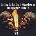 Black Label Society - Hangover Music Vol. VI CD - Heavy Metal Rock