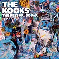 The Kooks - The Best Of... So Far (Deluxe Edition) (2017) / AvaxHome