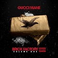 Gucci Mane - Brick Factory Vol 1 (iTunes Version) | iTunes Plus AAC M4A ...