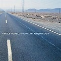 Uncle Tupelo - 89/93: An Anthology Lyrics and Tracklist | Genius