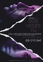 Dos Veces Tú (2018) - IMDb