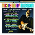 Mickey Baker - in session - ain't no strain 1952-1961 cd - Platenboer ...
