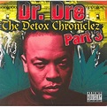 Detox chroniclez part 3 - Dr. Dre - CD album - Achat & prix | fnac