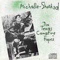 Michelle-Shocked – The Texas Campfire Tapes (1988, CD) - Discogs