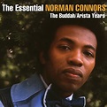 ‎The Essential Norman Connors - The Buddah/Arista Years - Album by ...