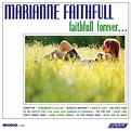 Faithfull Forever… | Marianne Faithfull Official